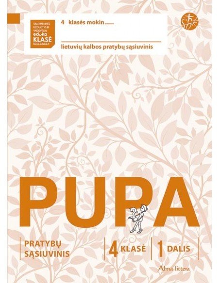 PUPA. Pratybų sąsiuvinis 4 klasei 1 dalis (pagal 2016 m. programą) (ŠOK)