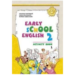 EARLY SCHOOL ENGLISH 2. Activity Book. Anglų kalbos pratybų sąsiuvinis III | Knygeta.lt