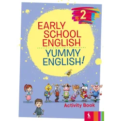 EARLY SCHOOL ENGLISH 2: YUMMY ENGLISH! ACTIVITY BOOK (pratybos)