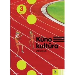 KŪNO KULTŪRA. Vadovėlis 3 klasei | Knygeta.lt