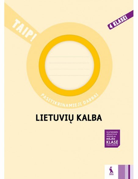 LIETUVIŲ KALBA. Pasitikrinamieji darbai 4 klasei (TAIP!)