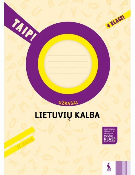 LIETUVIŲ KALBA. Užrašai 4 klasei, 2 dalis (TAIP!)