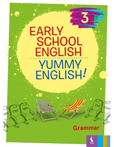 EARLY SCHOOL ENGLISH 3: YUMMY ENGLISH! Grammar