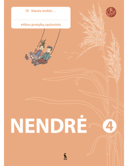 NENDRĖ. Etikos pratybų sąsiuvinis 4 klasei (ŠOK)