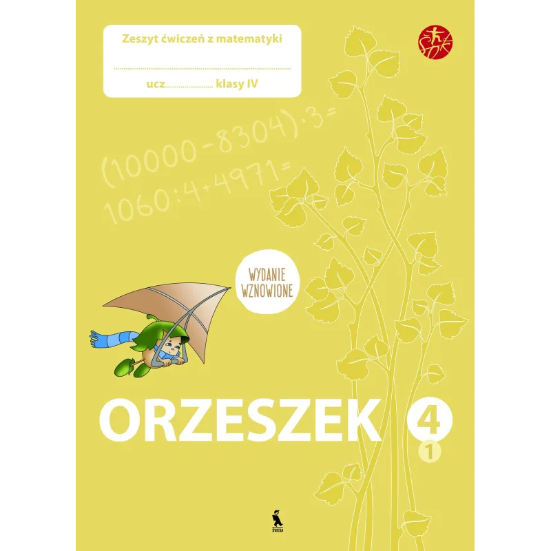 ORZESZEK. Pierwszy zeszyt ćwiczeń z matematyki dla klasy IV – ŠOK | Knygeta.lt
