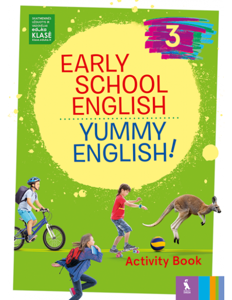 EARLY SCHOOL ENGLISH 3: YUMMY ENGLISH! ACTIVITY BOOK (pratybos)