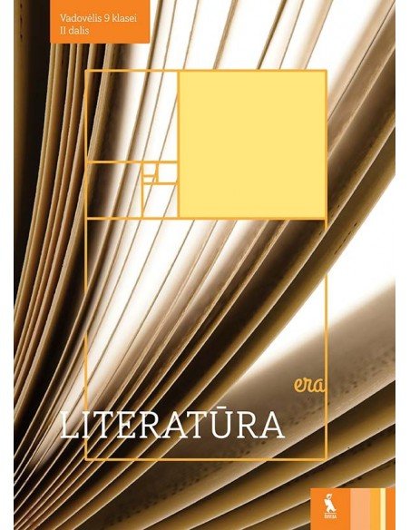 LITERATŪRA. Vadovėlis 9 klasei,  2 dalis (ERA)