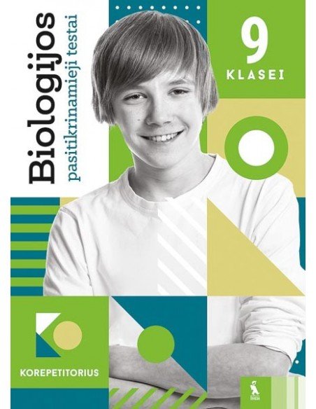 Biologijos pasitikrinamieji testai 9 klasei (s. „Korepetitorius“)