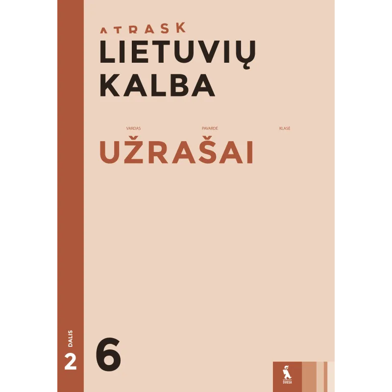 LIETUVIŲ KALBA. Užrašai 6 klasei, 2 dalis (ATRASK)