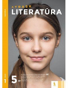 LITERATŪRA. Vadovėlis 5 klasei, 1 dalis (ATRASK)