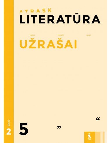 LITERATŪRA. Užrašai 5 klasei, 2 dalis (ATRASK)