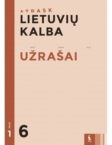 LIETUVIŲ KALBA. Užrašai 6 klasei, 1 dalis (ATRASK)