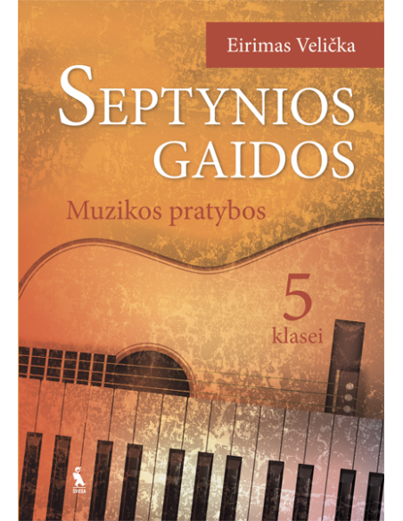 SEPTYNIOS GAIDOS. Muzikos pratybos V klasei