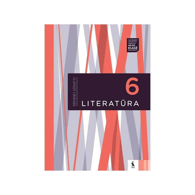 LITERATŪRA. Kūrybinės užduotys 6 klasei