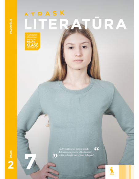 LITERATŪRA. Vadovėlis 7 klasei, 2 dalis (ATRASK)