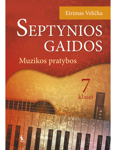 SEPTYNIOS GAIDOS. Muzikos pratybos VII klasei