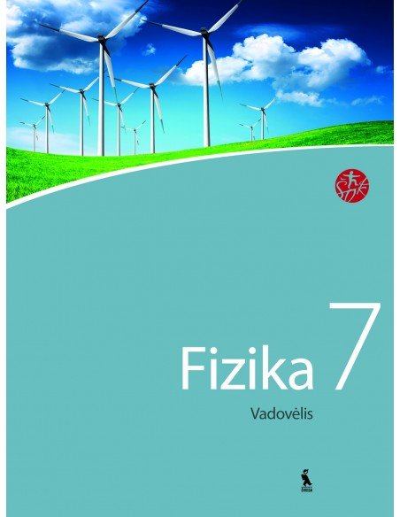FIZIKA. Vadovėlis VII klasei (ŠOK)