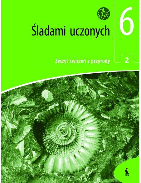 ŠLADAMI UČONYCH. Zeszyt ćwiczeń z przyrody 2 dla klasy VI (ŠOK)