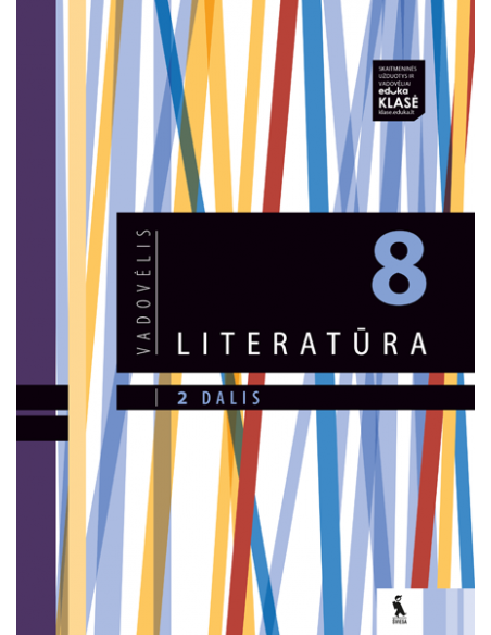 LITERATŪRA. Vadovėlis VIII klasei, 2 dalis
