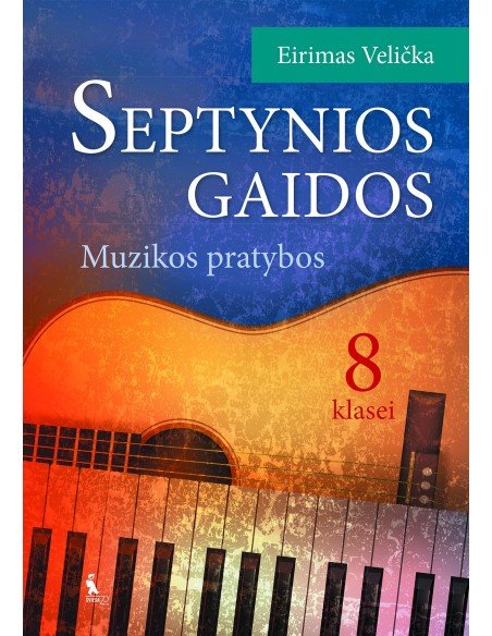 SEPTYNIOS GAIDOS. Muzikos pratybos VIII klasei