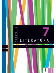 LITERATŪRA. Vadovėlis VII klasei, 2 dalis