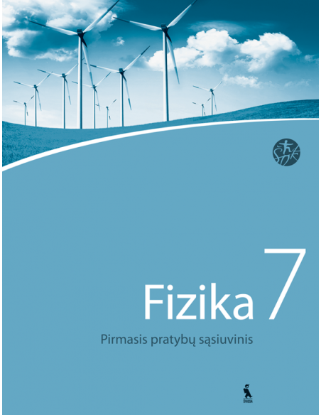 FIZIKA. Pirmasis pratybų sąsiuvinis VII klasei (ŠOK)
