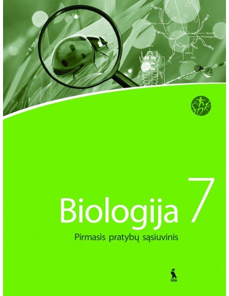 BIOLOGIJA. Pirmasis pratybų sąsiuvinis VII klasei (ŠOK)