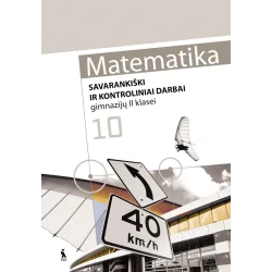 MATEMATIKA. Savarankiški ir kontroliniai darbai gimnazijų II klasei | Knygeta.lt