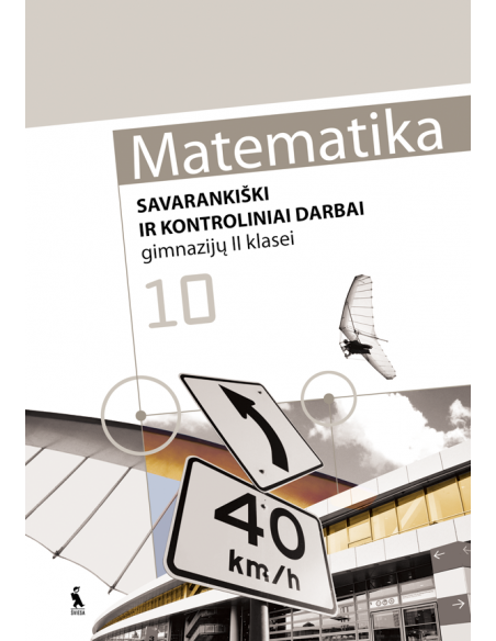 MATEMATIKA. Savarankiški ir kontroliniai darbai gimnazijų II klasei