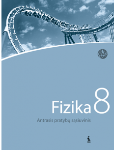 FIZIKA. Antrasis pratybų sąsiuvinis VIII klasei (ŠOK)