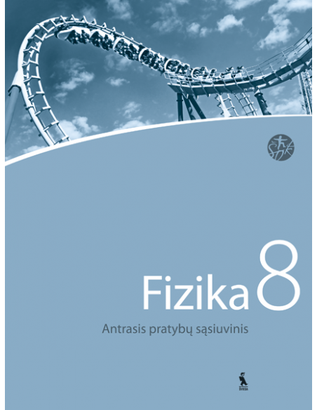 FIZIKA. Antrasis pratybų sąsiuvinis VIII klasei (ŠOK)