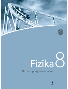 FIZIKA. Pirmasis pratybų sąsiuvinis VIII klasei (ŠOK)