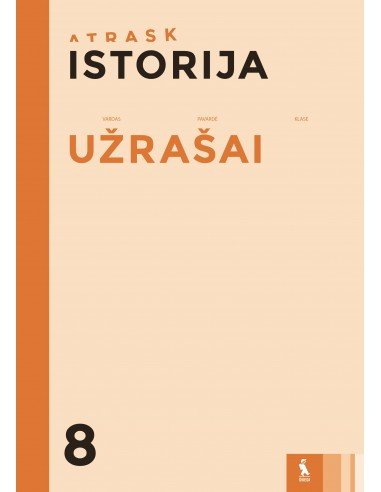 ISTORIJA. Užrašai 8 klasei (ATRASK)