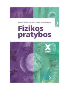 FIZIKOS PRATYBOS X KLASEI. 2-asis sąsiuvinis