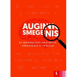 Matematikos tekstiniai uždaviniai 11–12 klasei – s. „Augink smegenis“ | Knygeta.lt