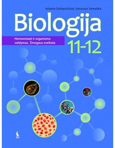 BIOLOGIJA. Vadovėlis XI-XII klasei. Homeostazė ir organizmo valdymas.