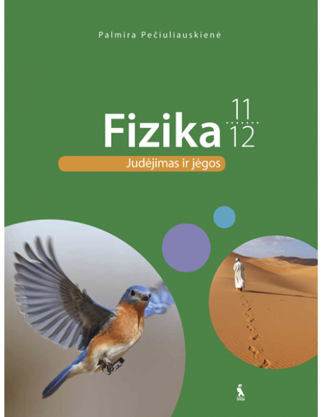 FIZIKA. Vadovėlis XI–XII klasei. Judėjimas ir jėgos