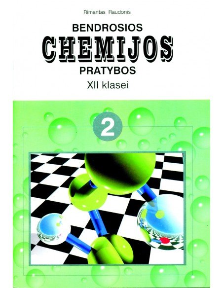 BENDROSIOS CHEMIJOS PRATYBOS XII klasei. 2-asis sąsiuvinis