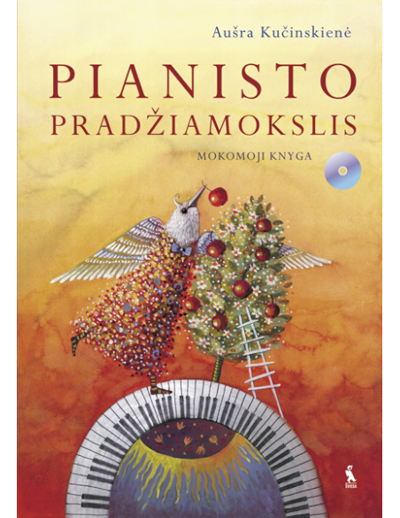 PIANISTO PRADŽIAMOKSLIS. Mokomoji knyga su kompaktine plokštele