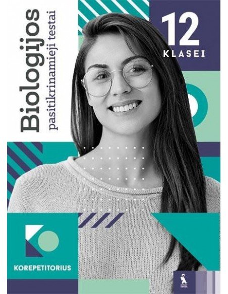Biologijos pasitikrinamieji testai 12 klasei (s. KOREPETITORIUS)