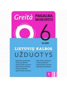 Lietuvių kalbos užduotys 6 klasei (Greita pagalba!)