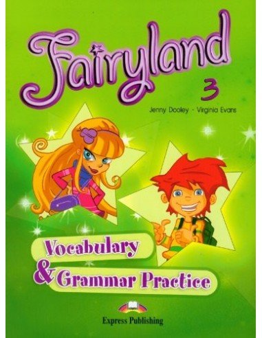 Fairyland 3 Vocabulary&Grammar Practice