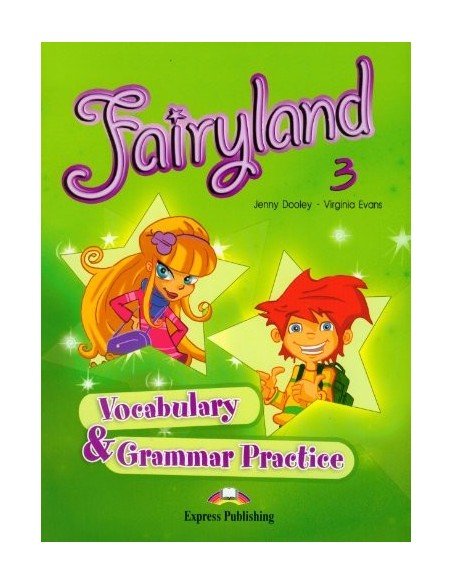 Fairyland 3 Vocabulary&Grammar Practice