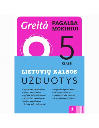 Lietuvių kalbos užduotys 5 klasei (Greita pagalba!)